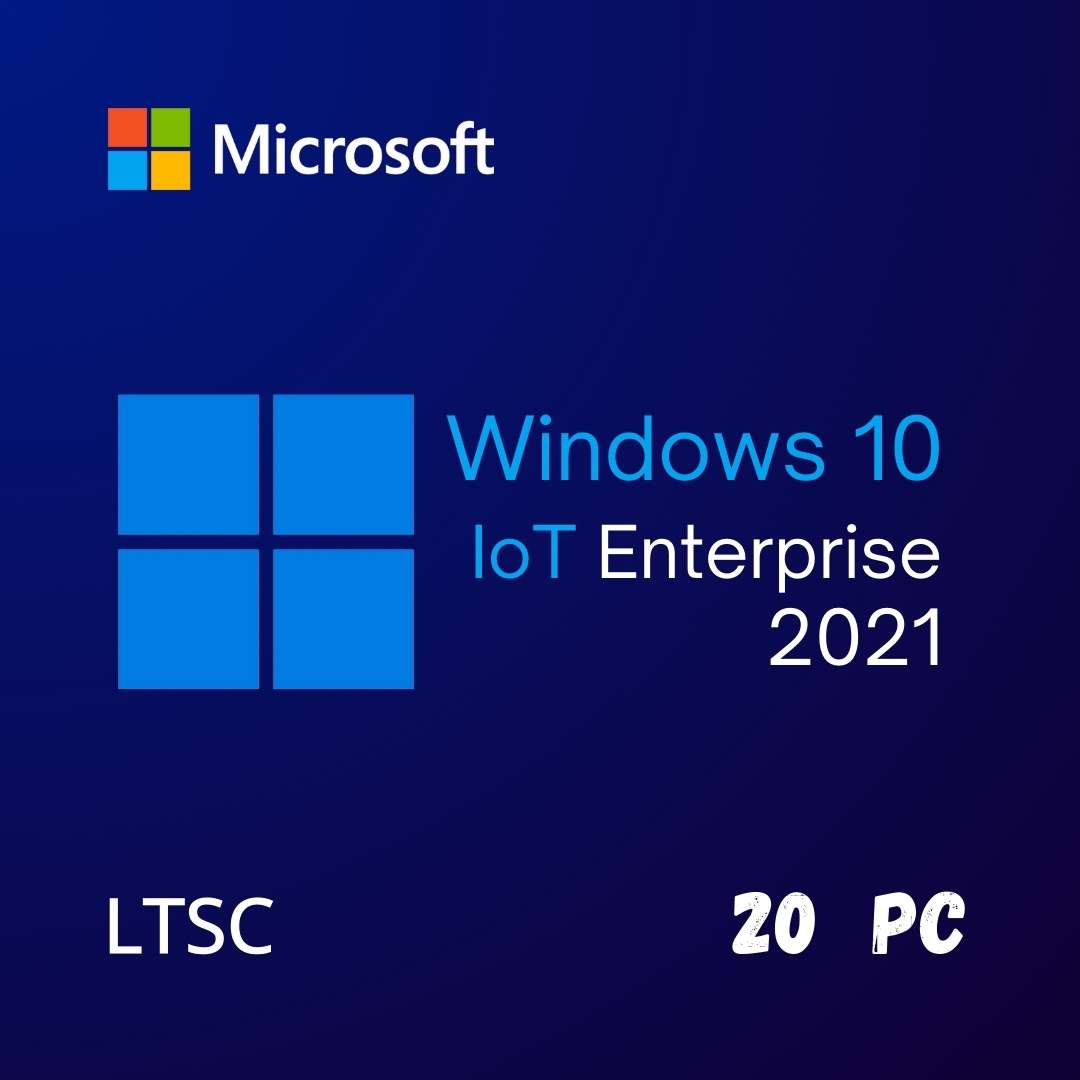 Windows 10/11 IoT Enterprise LTSC 2021 20PC